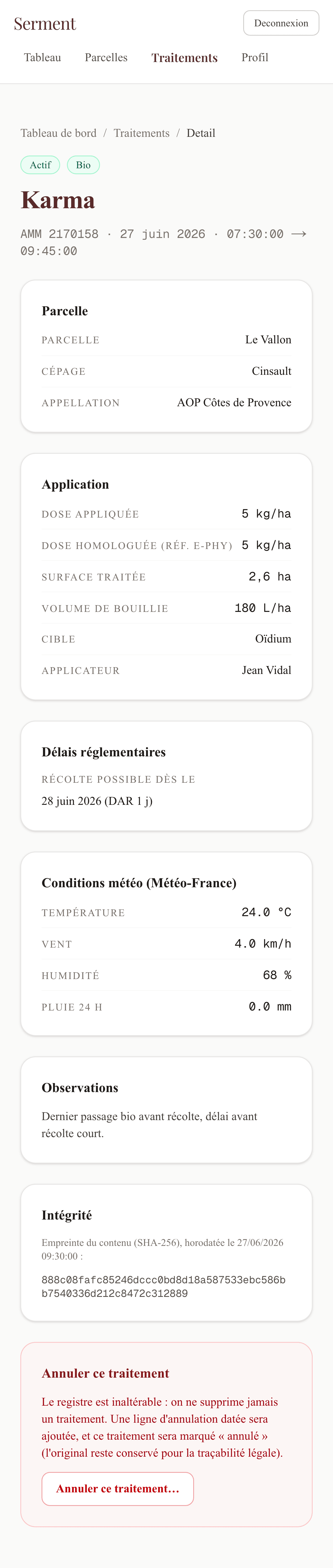 Chaque traitement, tracé et scellé